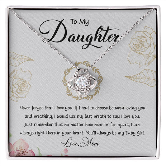 My Daughter | I am always here - Love Knot Necklace