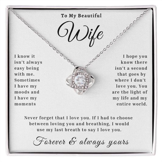 To My Beautiful Wife | I hope you know - Love Knot