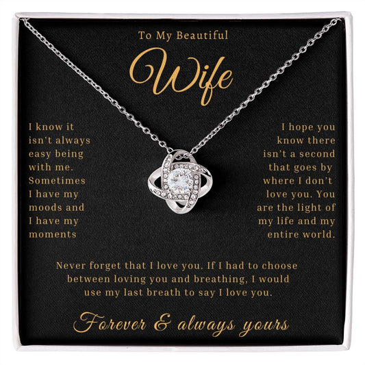 To My Beautiful Wife | I hope you know -Love Knot Necklace